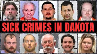 10 Sadistic Dakota Monsters Whose Crimes Defy All Human Logic
