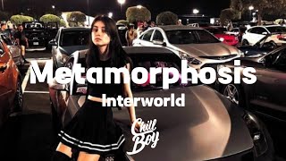 INTERWORLD - METAMORPHOSIS [Chill Boy Promotion]