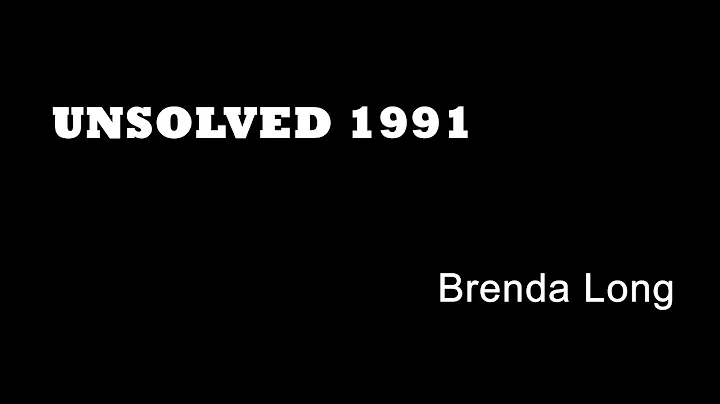 Unsolved 1991 - Brenda Long - Drowning Murders - D...