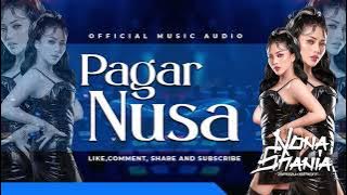 FUNKOT - PAGAR NUSA || PAGAR NUSA PENCAK SILAT'E || BY DJ NONA SHANIA (  Music Audio )