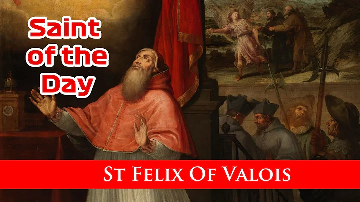 St Felix Of Valois  - Saint of the Day with Fr Lin...