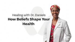 Can Your Beliefs Affect Your Health Dr. Jennifer Daniels Explains