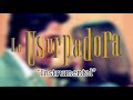 La Usurpadora | Soundtrack “Instrumental”