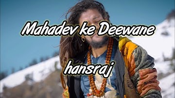 Mahadev Ke Deewane Song Lyrics|Hansraj Raghuwanshi | Ricky T | Bhushan K | T-Series |by Lyrics boy