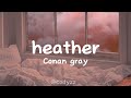 Heather conan gray lyrics mp3