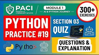 PACI AI Course | Python Practice #19 | Section 03-Quiz 19 | 300+ Exercises