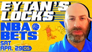 NBA Picks for EVERY Game Saturday 4/29 | Best NBA Bets & Predictions | Eytan's Leans Likes & Locks