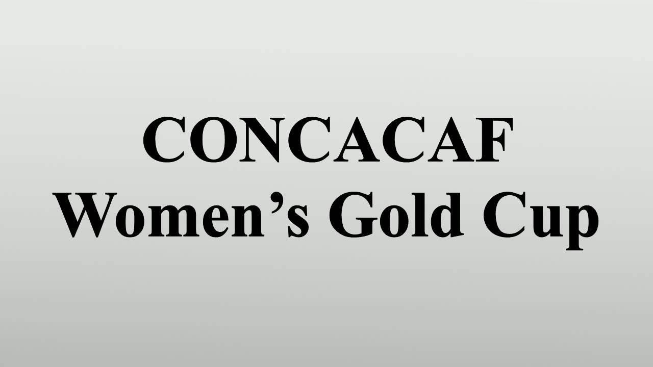 CONCACAF Women’s Gold Cup YouTube