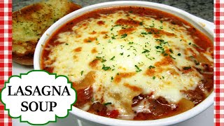 Easy 30 Minute LASAGNA SOUP Recipe | Homemade One Pot Lasagna Soup