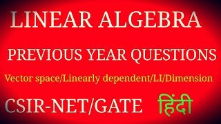 CSIR NET-JRF/GATE PREVIOUS YEAR  SOLUTION (PART-9) ON EIGEN VALUE,VE