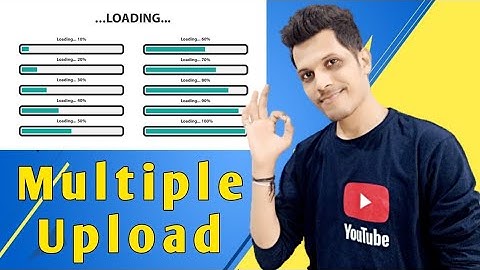 Bulk Upload Video on YouTube l Multiple Videos Upload