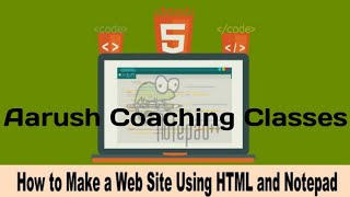 Chapter 2  How to make the webpage in notepad, Designing the first webpage, HTML, HTML5