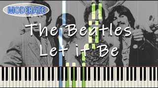 The Beatles - Let it Be | MODERATE Piano Tutorial