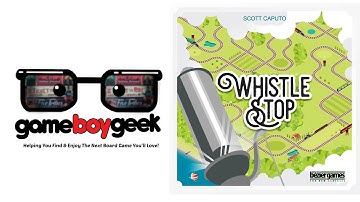 Whistle Stop Review with the Game Boy Geek