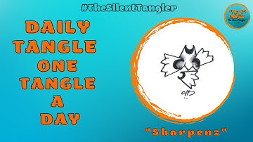 Daily Tangle -  Sharpenz -  | #DailyTangler #Zentangle #TheSilentTangler