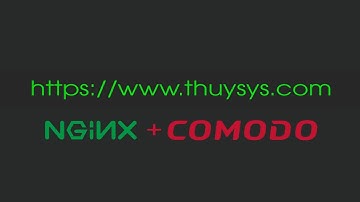 Hướng dẫn cấu hình SSL trên Web Server NGINX