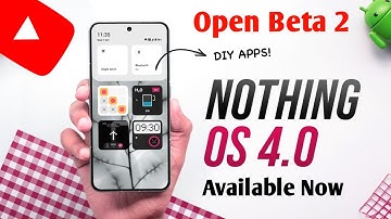 Nothing OS 4.0 Open Beta 2 is now available for the Phone (3a) Series (3a) Pro Android 16 stability