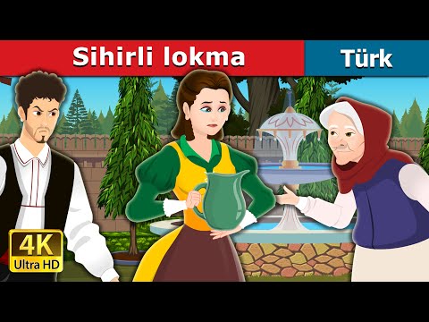 Sihirli lokma | The Magic Mouthful in Turkish | Türkçe Peri Masalları | @TurkiyaFairyTales