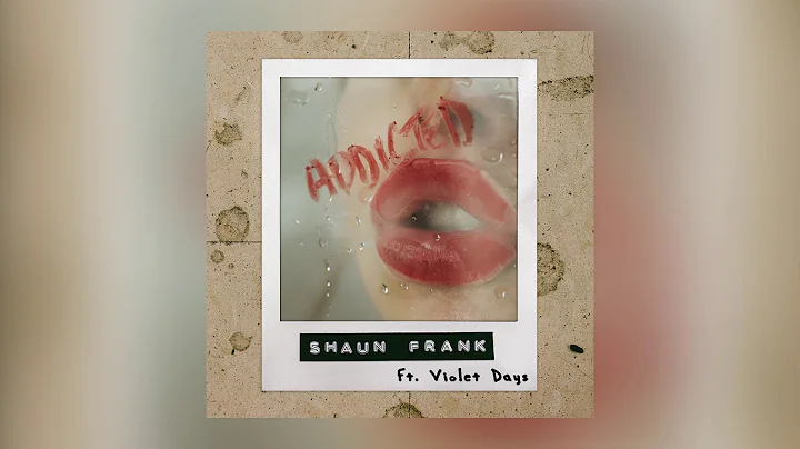 Shaun Frank & Violet Days - Addicted (Cover Art) [...