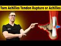 Torn Achilles Tendon Rupture or Achilles Tendonitis? [HOW TO TELL]