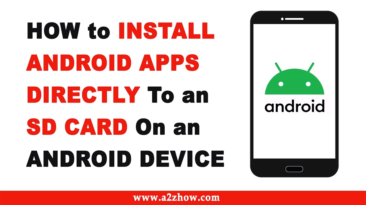 How to Install Apps Directly to the SD Card on an Android Device - YouTube