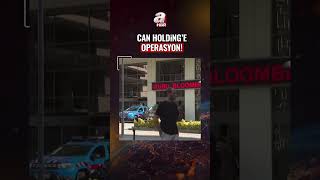 Habertürk, Show Tv Ve 121 Şirkete El Konuldu... Can Holdinge Operasyon