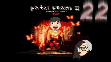 Fatal Frame II : Part 22 - The Chase