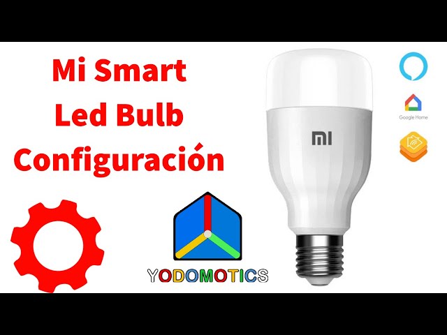 Mi Smart Led Bulb - Configuración - Yodomotics 