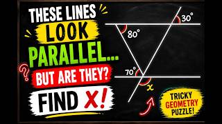 These Lines Look Parallel… But Are They? Find x!