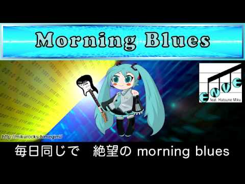 06 "Morning Blues" original by Enve feat. Hatsune Miku