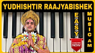 MAHABHARAT - RAJYABHISHEK SONG IN KEYBOARD | EAST KEYBOARD NOTES | YUDHISHTHIR RAJYABHISHEK