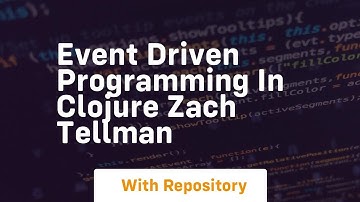Event driven programming in clojure zach tellman