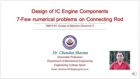DME - II Few Numerical Problems on Design of Connecting rod of an IC Engine