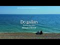 Do Gallan || Garry Sandhu || ( slowed+reverb ) #jassxwrites_ #garrysandhu #love 
