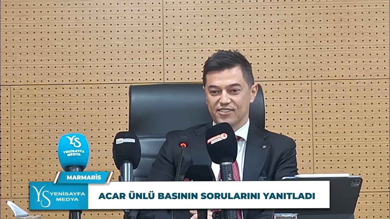 BAŞKAN ACAR ÜNLÜ: "MARMARİS DEĞERLERİNE KAVUŞACAK"