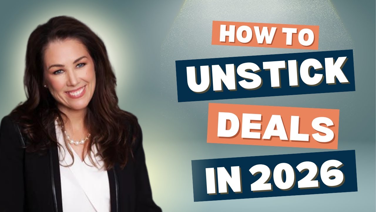 How to Unstick Deals in 2026 - YouTube
