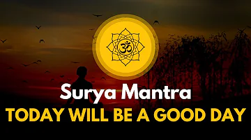 [Surya Mantra] For Good Luck - Om Japa Kusuma | Devasya - Remove Negative Energy