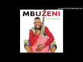 Mbuzeni Mkhize Nginenkinga Mbuzeni Mkhize Nginenkinga