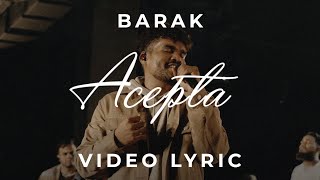 Barak - Acepta (Video Lyric) by Grupo Barak 1,132,375 views 1 year ago 7 minutes, 52 seconds