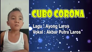 CUBO CORONA viral Akbar Putra Laros, anak Banyuwangi menyanyi lagu osing