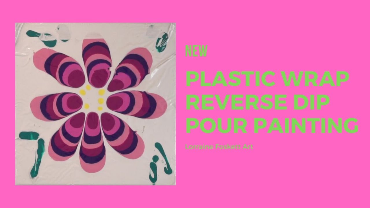 Acrylic Pour - Plastic Wrap Reverse Dip 126 umgekehrte Dip-Plastikfolie