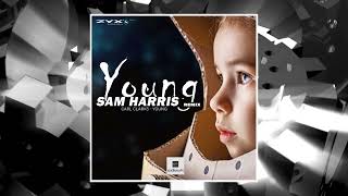 Carl Clarks - Young (Sam Harris Remix)