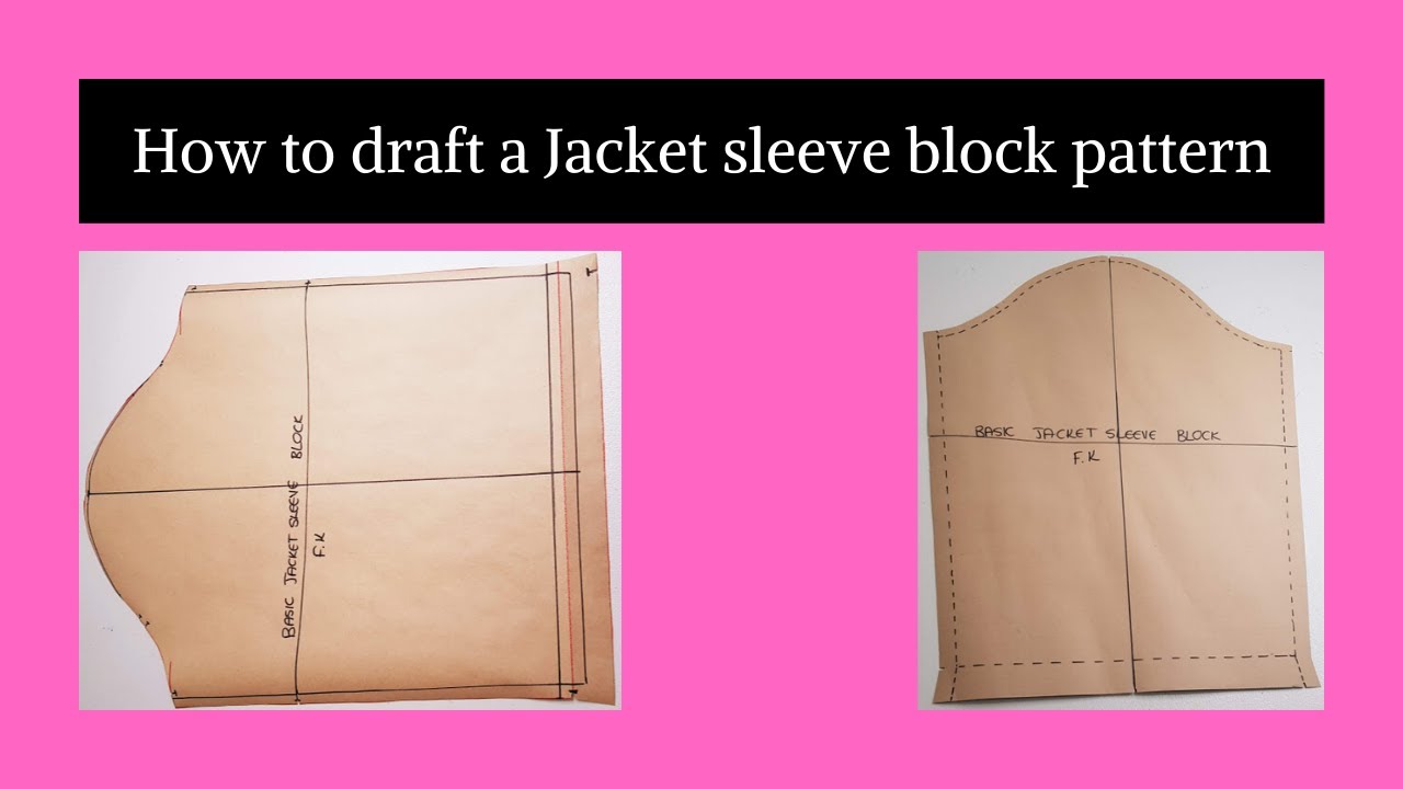 How To Draft A One Piece Jacket Sleeve Block Pattern Jacket Sleeve Sloper Pattern Making Youtube