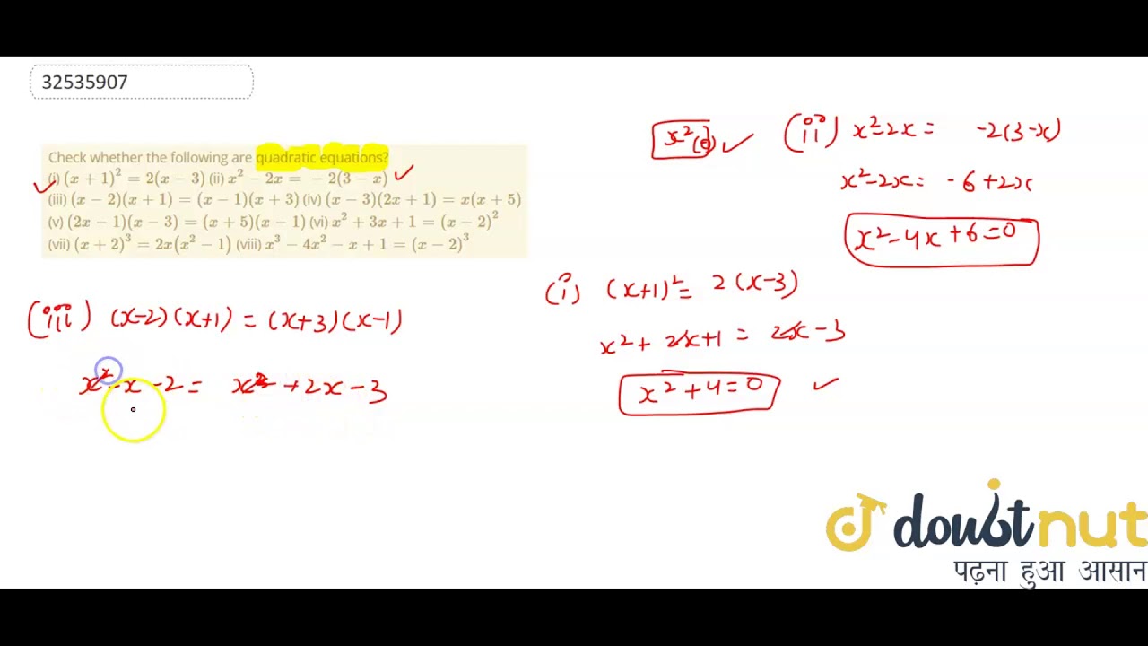 Check Whether The Following Are Quadratic Equations I X 1 2 2 X 3 Ii X 2 2x 2 3 X Youtube