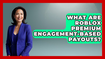 What Are Roblox Premium Engagement-based Payouts? - Open World Tycoons