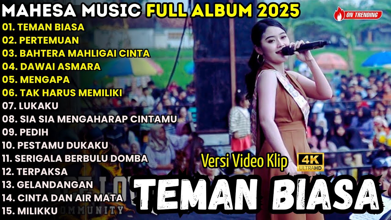 TEMAN BIASA - PERTEMUAN 2 - BAHTERA MAHLIGAI CINTA -  MAHESA MUSIC FULL ALBUM TERBARU 2025