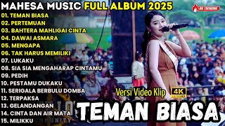 TEMAN BIASA - PERTEMUAN 2 - BAHTERA MAHLIGAI CINTA - MAHESA MUSIC FULL ALBUM TERBARU 2025