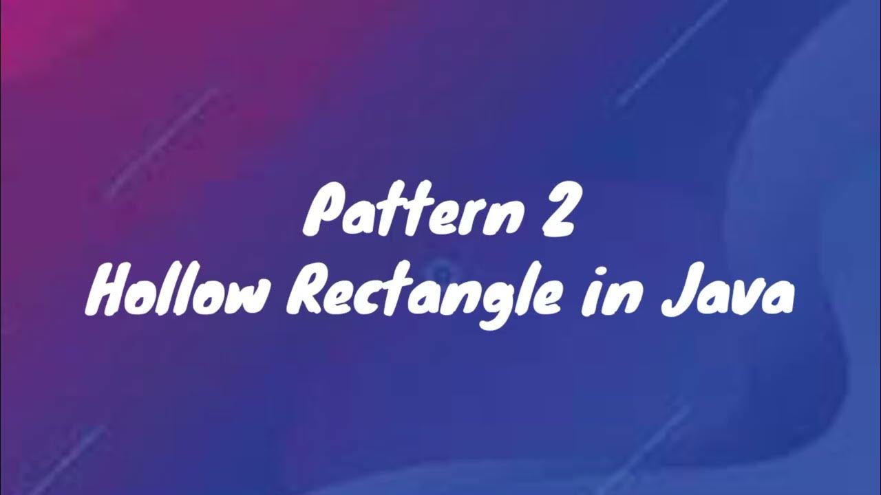 Hollow Rectangle Pattern in Java - YouTube