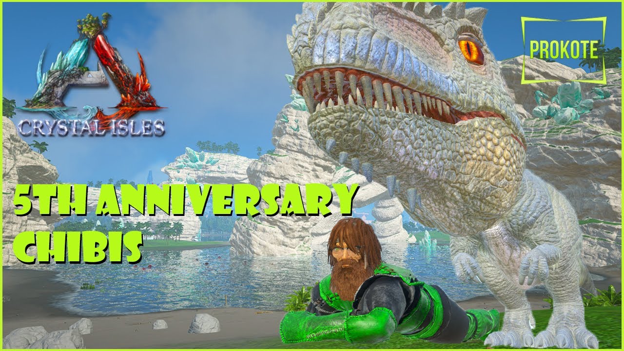 Crystal Isles and 5th Anniversary Chibis - Ark survival Evolved
