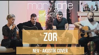 Mary Jane - Zor - Nev Cover (Akustik) Resimi